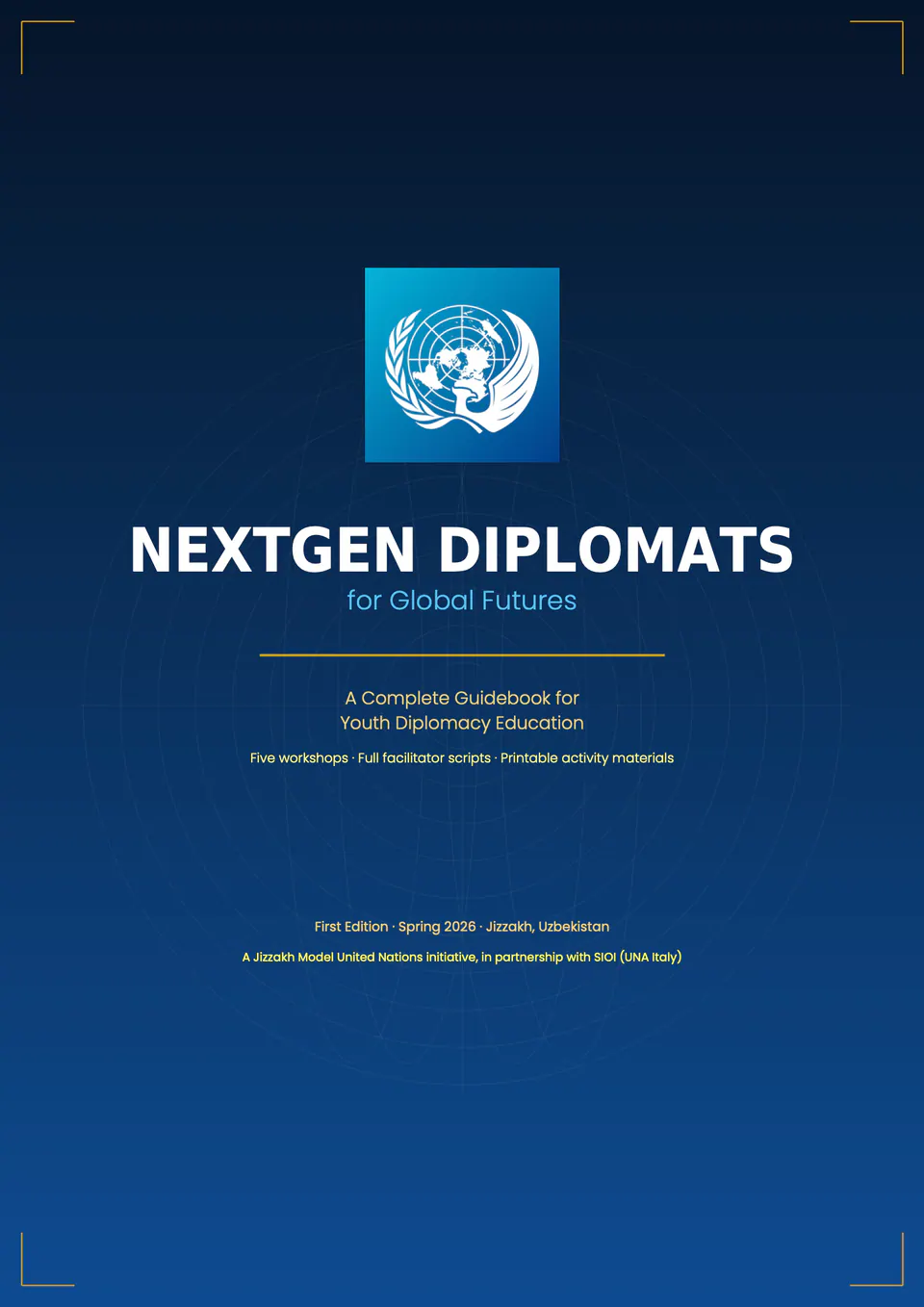 Guidebook cover: “NextGen Diplomats for Global Futures”, first edition, spring 2026.